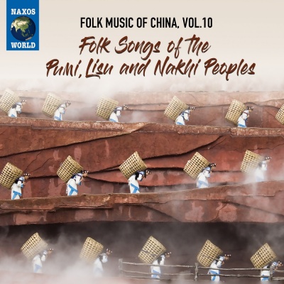 Folk Music of China, Vol. 10 - Folk Songs of the Pumi, Lisu and Nakhi Peoples